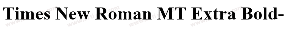 Times New Roman MT Extra Bold字体转换
